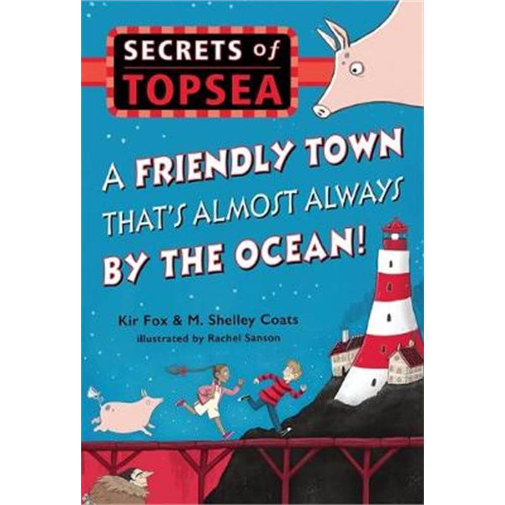 A Friendly Town That's Almost Always By The Ocean! (Hardback) - M. Shelley Coats